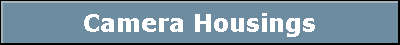 Camera Housings